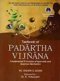 PADARTH VIGYAN (Fundamental principle of Ayurveda And Quantum Mechanics)